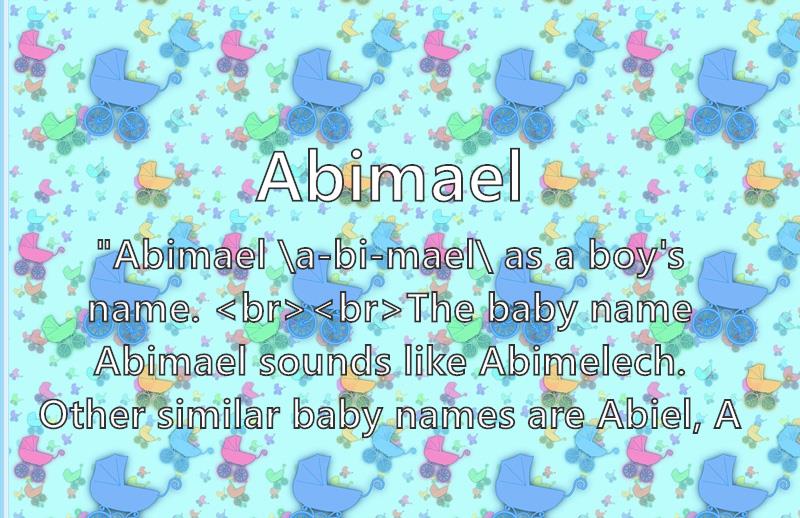 Abimael - Name Meaning, Popularity, Similar Names, Nicknames And  Personality For Abimael