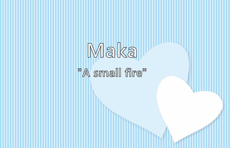 Maka Name Meaning Popularity Similar Names Nicknames And Personality For Maka baby names