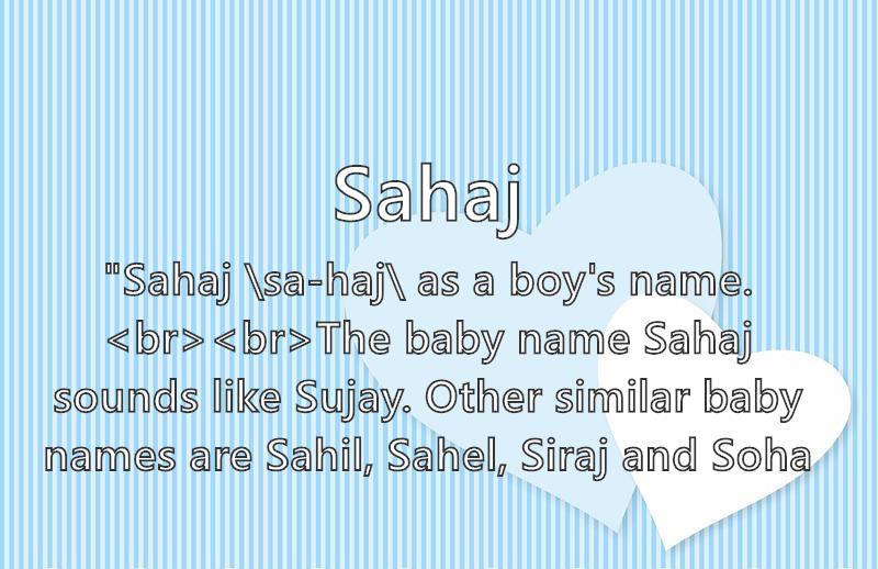 Sahaj Name Meaning Popularity Similar Names Nicknames And Personality For Sahaj names nicknames and personality for sahaj