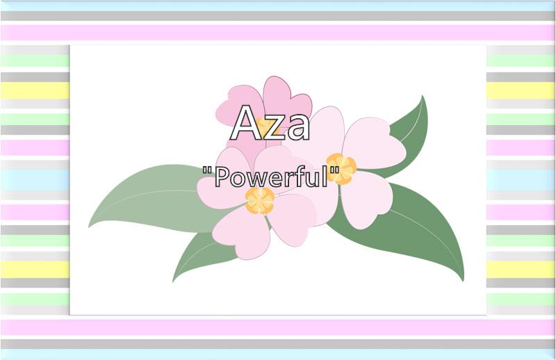 Aza Name Meaning Popularity Similar Names Nicknames And Personality For Aza