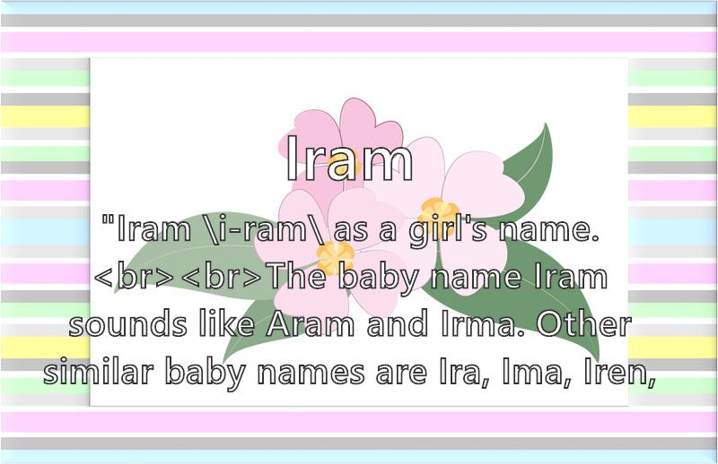 Iram - Name Meaning, Popularity, Similar Names, Nicknames And Personality  For Iram