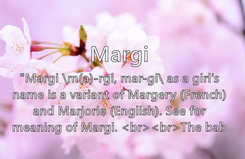 Margi Name Meaning Popularity Similar Names Nicknames And Personality For Margi