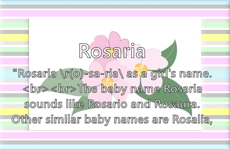 Rosaria Name Meaning Popularity Similar Names Nicknames And Personality For Rosaria