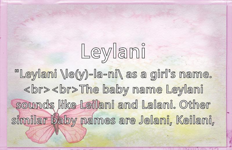 Leylani What Does The Girl Name Leylani Mean Name Image